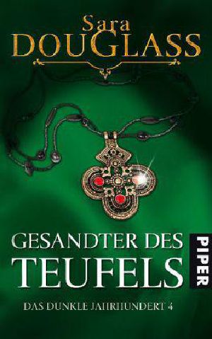 [Das dunkle Jahrhundert 04] • Gesandter des Teufels